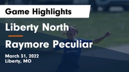 Liberty North  vs Raymore Peculiar  Game Highlights - March 31, 2022