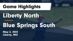 Liberty North  vs Blue Springs South  Game Highlights - May 3, 2022