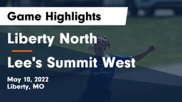 Liberty North  vs Lee's Summit West  Game Highlights - May 10, 2022