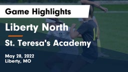 Liberty North  vs St. Teresa's Academy  Game Highlights - May 28, 2022
