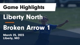 Liberty North  vs Broken Arrow 1 Game Highlights - March 25, 2023