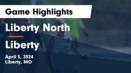 Liberty North  vs Liberty  Game Highlights - April 5, 2024