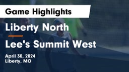 Liberty North  vs Lee's Summit West  Game Highlights - April 30, 2024
