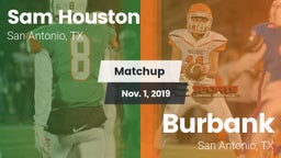 Matchup: Sam Houston  vs. Burbank  2019