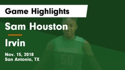Sam Houston  vs Irvin  Game Highlights - Nov. 15, 2018