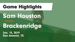 Sam Houston  vs Brackenridge  Game Highlights - Jan. 15, 2019