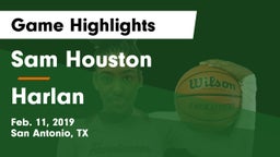 Sam Houston  vs Harlan  Game Highlights - Feb. 11, 2019