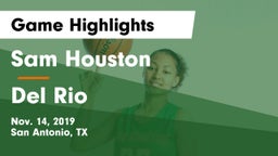Sam Houston  vs Del Rio  Game Highlights - Nov. 14, 2019