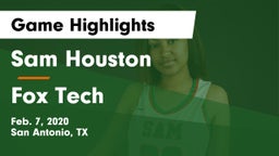 Sam Houston  vs Fox Tech  Game Highlights - Feb. 7, 2020