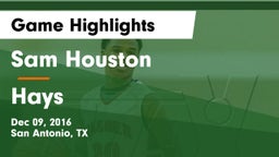Sam Houston  vs Hays  Game Highlights - Dec 09, 2016