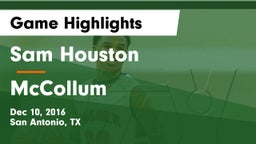 Sam Houston  vs McCollum  Game Highlights - Dec 10, 2016