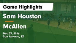 Sam Houston  vs McAllen  Game Highlights - Dec 03, 2016