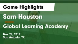 Sam Houston  vs Global Learning Academy Game Highlights - Nov 26, 2016