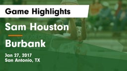 Sam Houston  vs Burbank  Game Highlights - Jan 27, 2017