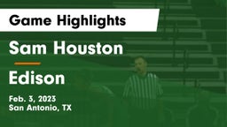 Sam Houston  vs Edison  Game Highlights - Feb. 3, 2023