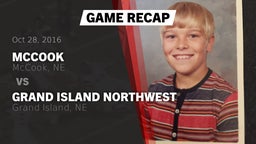 Recap: McCook  vs. Grand Island Northwest  2016