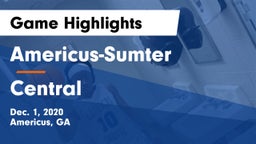 Americus-Sumter  vs Central  Game Highlights - Dec. 1, 2020