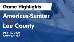 Americus-Sumter  vs Lee County  Game Highlights - Dec. 12, 2020