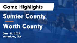 Sumter County  vs Worth County  Game Highlights - Jan. 16, 2024