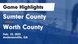 Sumter County  vs Worth County  Game Highlights - Feb. 10, 2023