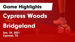 Cypress Woods  vs Bridgeland  Game Highlights - Jan. 29, 2021