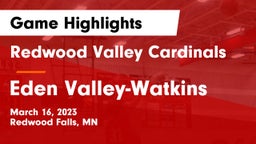Redwood Valley Cardinals vs Eden Valley-Watkins  Game Highlights - March 16, 2023