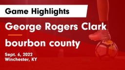 George Rogers Clark  vs bourbon county Game Highlights - Sept. 6, 2022