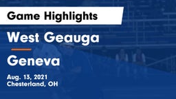West Geauga  vs Geneva  Game Highlights - Aug. 13, 2021