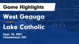West Geauga  vs Lake Catholic Game Highlights - Sept. 23, 2021
