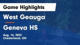 West Geauga  vs Geneva HS Game Highlights - Aug. 16, 2023