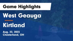 West Geauga  vs Kirtland  Game Highlights - Aug. 22, 2023