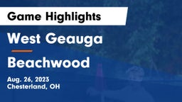 West Geauga  vs Beachwood  Game Highlights - Aug. 26, 2023