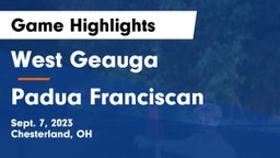 West Geauga  vs Padua Franciscan  Game Highlights - Sept. 7, 2023