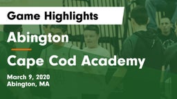 Abington  vs Cape Cod Academy Game Highlights - March 9, 2020