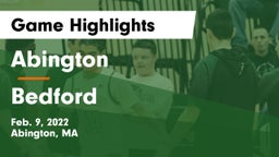 Abington  vs Bedford  Game Highlights - Feb. 9, 2022