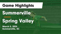 Summerville  vs Spring Valley  Game Highlights - March 5, 2024