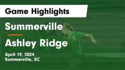 Summerville  vs Ashley Ridge  Game Highlights - April 19, 2024