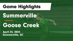 Summerville  vs Goose Creek  Game Highlights - April 24, 2024