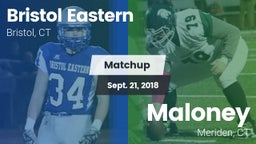 Matchup: Bristol Eastern vs. Maloney  2018