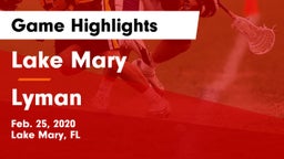 Lake Mary  vs Lyman  Game Highlights - Feb. 25, 2020