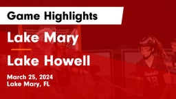 Lake Mary  vs Lake Howell  Game Highlights - March 25, 2024