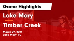 Lake Mary  vs Timber Creek  Game Highlights - March 29, 2024
