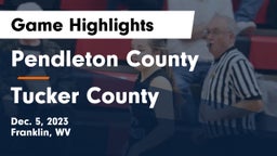 Pendleton County  vs Tucker County  Game Highlights - Dec. 5, 2023
