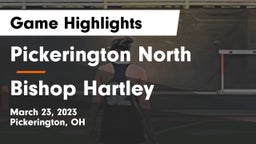 Pickerington North  vs Bishop Hartley  Game Highlights - March 23, 2023