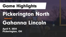 Pickerington North  vs Gahanna Lincoln  Game Highlights - April 9, 2024