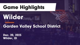Wilder  vs Garden Valley School District Game Highlights - Dec. 20, 2023