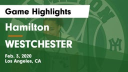Hamilton  vs WESTCHESTER  Game Highlights - Feb. 3, 2020