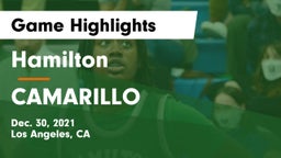 Hamilton  vs CAMARILLO  Game Highlights - Dec. 30, 2021