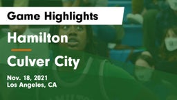 Hamilton  vs Culver City  Game Highlights - Nov. 18, 2021