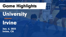 University  vs Irvine  Game Highlights - Jan. 6, 2023